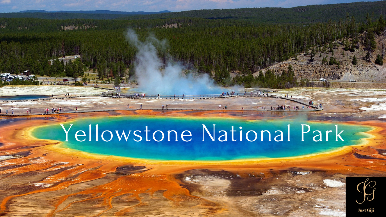 Yellowstone National Park – Just Giji